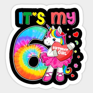 It'S My 6Th Birthday Girls Mom Unicorn Age 6 Tie Dye Sticker